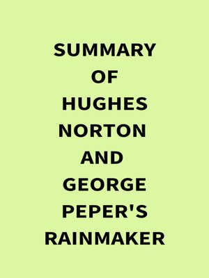 cover image of Summary of Hughes Norton and George Peper's Rainmaker